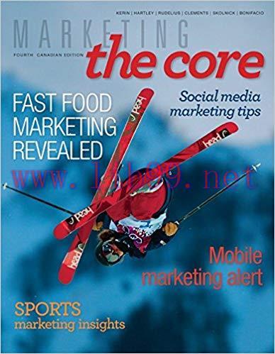 [PDF]Marketing - the Core, 4th Canadian Edition