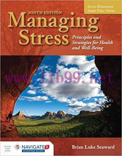 [PDF]Managing Stress - Principles and Strategies for Health and Well-Being 9th Edition
