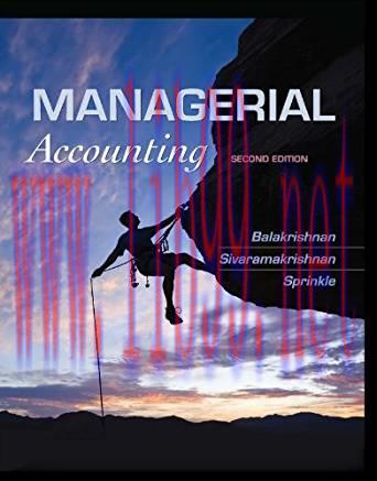 [PDF]Managerial Accounting, 2nd Edition [Ramji Balakrishnan]