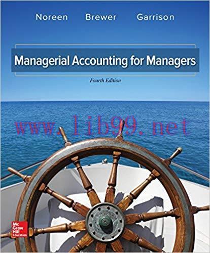 [PDF]Managerial Accounting for Managers 4th Edition [Garrison]