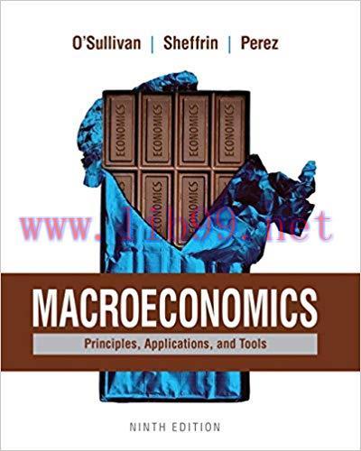 [PDF]Macroeconomics - Principles, Applications, and Tools, 9th Edition [Arthur O\’Sullivan]