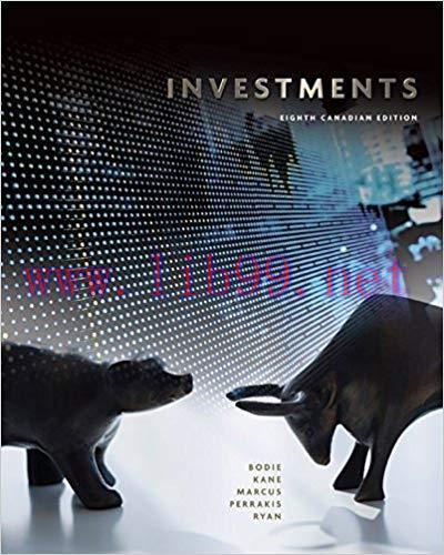 [PDF]Investments, 8th Canadian Edition [Zvi Bodie] Book+TestBank + Solution Manual