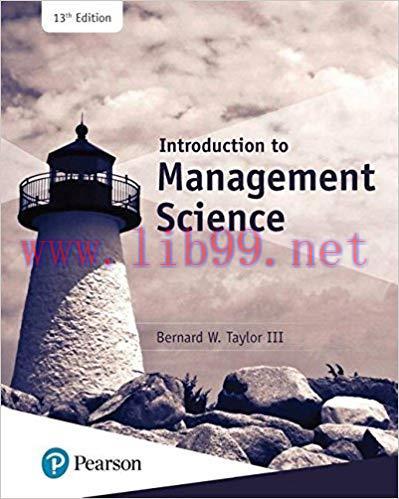 [PDF]Introduction to Management Science 13e [Bernard W. Taylor III] + 12e