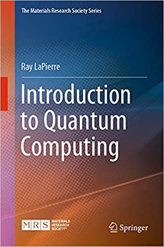Introduction to Quantum Computing (The Materials Research Society Series) 1st ed. 2021 Edition