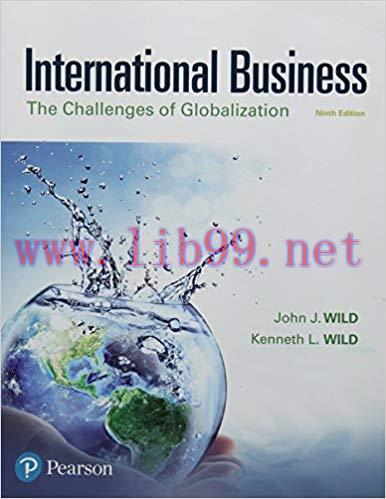 [PDF]International Business: The Challenges of Globalization 9e [John J. Wild] + 8e