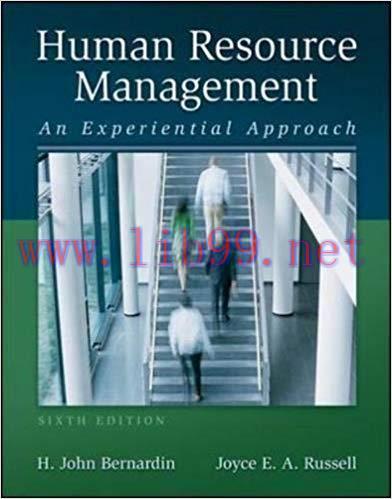 [PDF]Human Resource Management: An Experiential Approach, 6th Edition [H. John Bernardin]