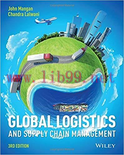 [PDF]Global Logistics and Supply Chain Management Third Edition