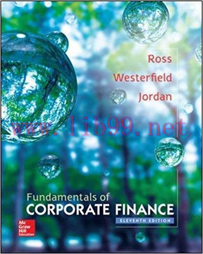 [PDF]Fundamentals of Corporate Finance 11th Edition [Ross]