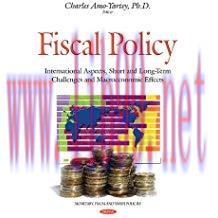[PDF]Fiscal Policy: International Aspects, Short and Long Term Challenges, Macroeconomic Effects