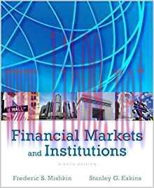 [PDF]Financial Markets and Institutions, 8th Global Edition [Frederic S. Mishkin] + Global Edition