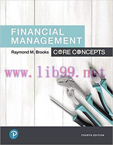 [PDF]Financial Management: Core Concepts 4th Edition [Raymond M. Brooks] + 3e + 3e global Edn