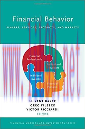 [PDF]Financial Behavior: Players, Services, Products, and Markets (Financial Markets and Investments)