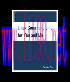 [IT-Ebook]Linux Command Line for You and Me