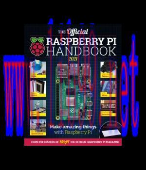 [IT-Ebook]The Official Raspberry Pi Handbook 2021