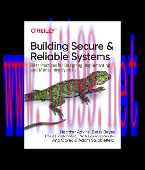 [IT-Ebook]Building Secure and Reliable Systems