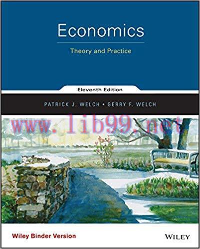 [PDF]Economics - Theory and Practice, 11th Edition [Patrick J. Welch]