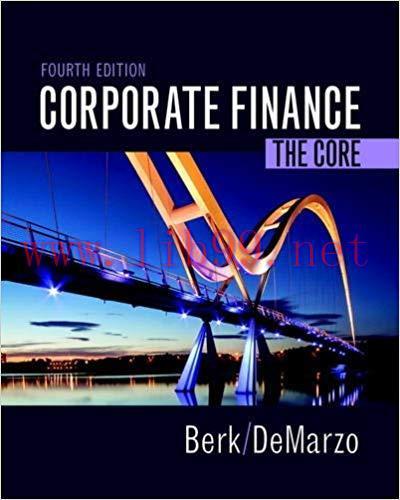 [PDF]Corporate Finance - The Core, 4th Edition [Jonathan Berk]