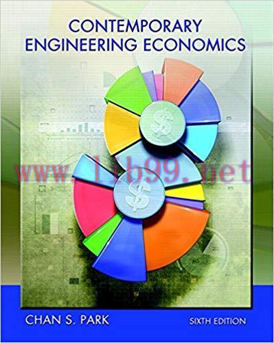 [PDF]Contemporary Engineering Economics, 6th Edition [Chan S. Park]
