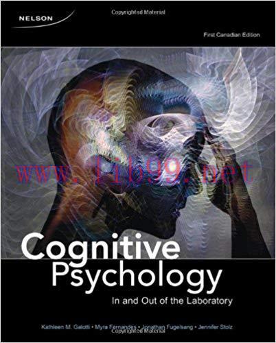 [PDF]Cognitive Psychology In and Out of the Laboratory 1st  Canadian Edition [Myra Fernandes]