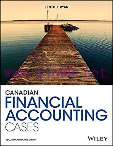 [PDF]Canadian Financial Accounting Cases, 2nd Canadian Edition [Camillo Lento]