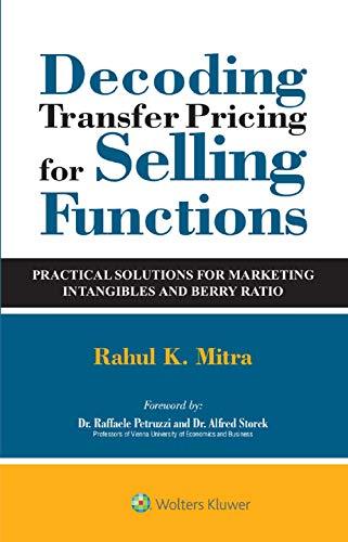 [PDF]Decoding Transfer Pricing for Selling Functions - Practical Solutions for Marketing Intangibles and Berry Ratio