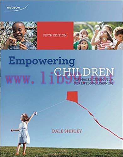 [PDF]Empowering Children Play-Based Curriculum for Lifelong Learning, 5th Edition