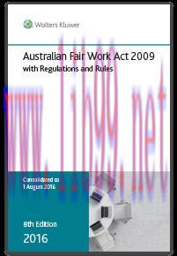 [EPUB]Australian Fair Work Act 2009 with Regulations and Rules - 8th Ed [CCH]