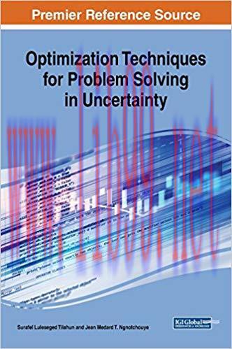 [PDF]Optimization Techniques for Problem Solving in Uncertainty