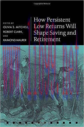 [PDF]How Persistent Low Returns Will Shape Saving and Retirement