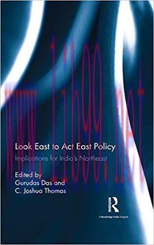 [PDF]Look East to Act East Policy: Implications for India\’s Northeast