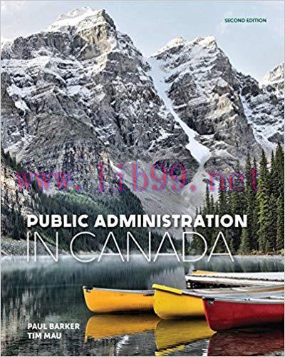 [PDF]Public Administration in Canada, 2nd Edition [Paul Barker]