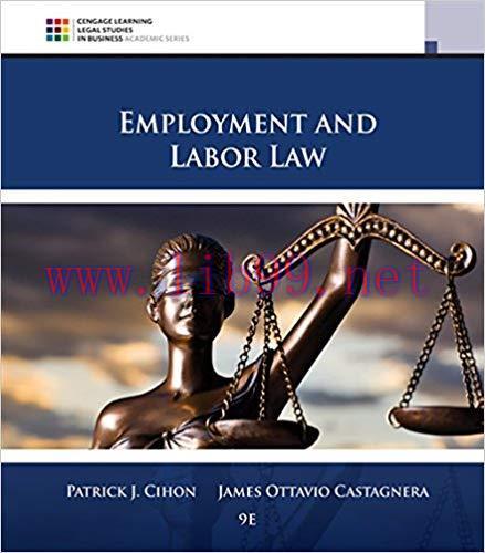 [PDF]Employment and Labor Law 9th Edition [Patrick J. Cihon] + 8e