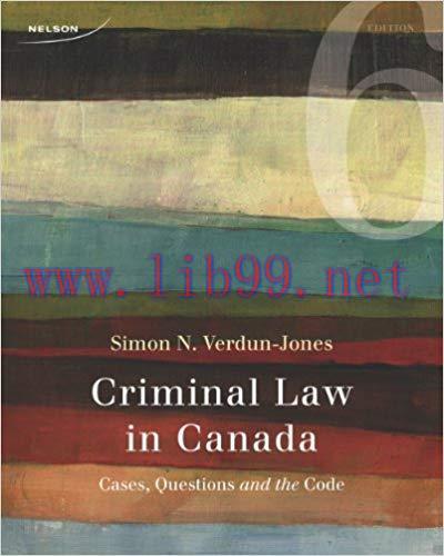 [PDF]Criminal Law in Canada Cases Questions and the Code, 6th Canadian Edition