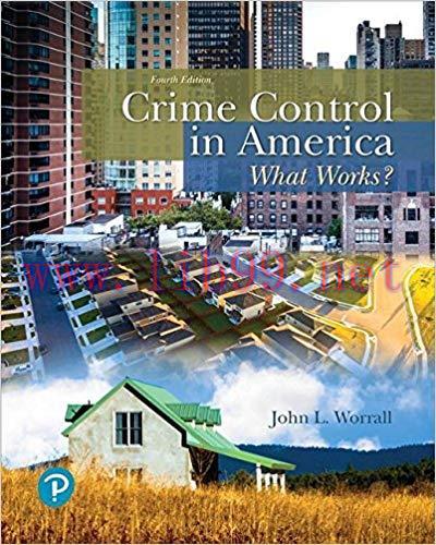[PDF]Crime Control in America, 4th Edition [John L. Worrall]