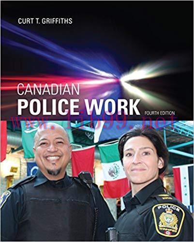 [PDF]Canadian Police Work, 4th Edition [Curt T. Griffiths]