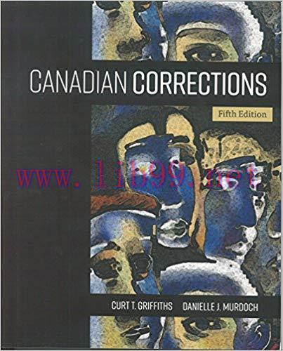 [PDF]Canadian Corrections, 5th Edition [Curt Griffiths]