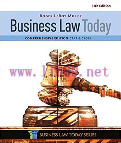 [PDF]Business Law Today, Comprehensive Text and Cases 11e [Roger LeRoy Miller]