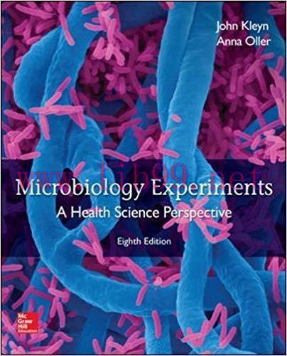 [PDF]Microbiology Experiments: A Health Science Perspective, 8th Edition