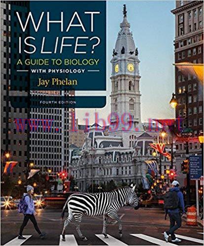 [EPUB]What Is Life:  A Guide to Biology with Physiology 4th Edition + 3e