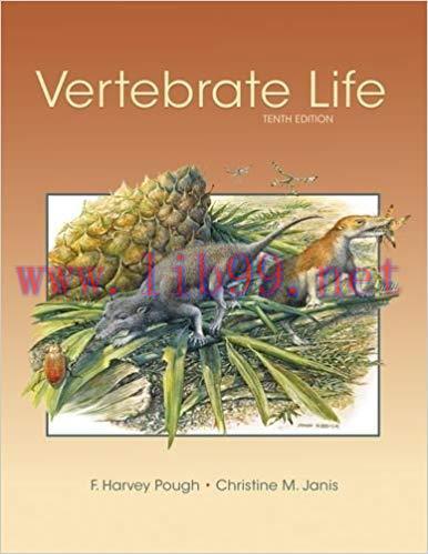 [PDF]Vertebrate Life, 10th Edition [F. Harvey Pough]
