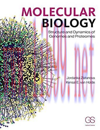 [PDF]Molecular Biology: Structure and Dynamics of Genomes and Proteomes