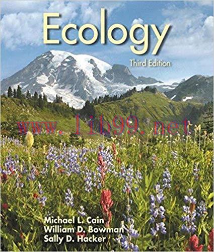 [PDF]Ecology 3rd Edition [Michael L. Cain]