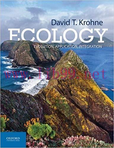 [PDF]Ecology: Evolution, Application, Integration, 1st Edition [David T. Krohne]