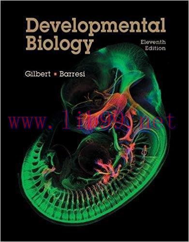 [PDF]Developmental Biology, 11th Edition [Scott F. Gilbert]
