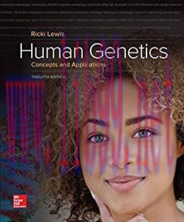 [PDF]Human Genetics - Concepts and Applications, 12th Edition[Ricki Lewis] + 11e