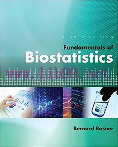 [PDF]Fundamentals of Biostatistics, 8th Edition [Bernard Rosner]