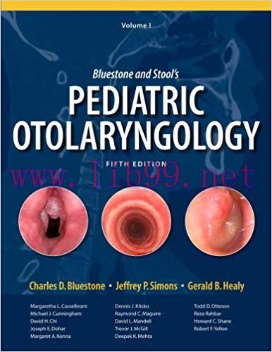 [PDF]Bluestone and Stool\’s Pediatric Otolaryngology, 5th Edition, 2 Volume Set