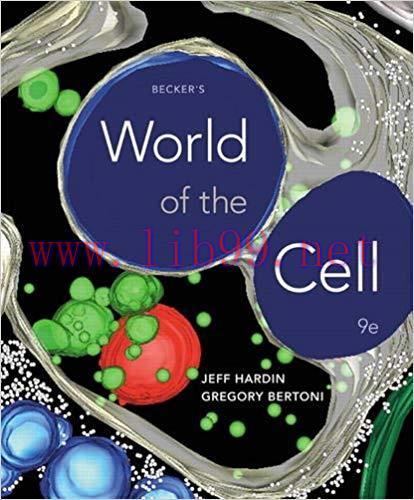 [PDF]Becker\’s World of the Cell 9th Edition