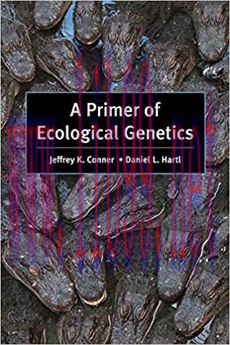 [PDF]A Primer of Ecological Genetics [Conner, Jeffrey K]