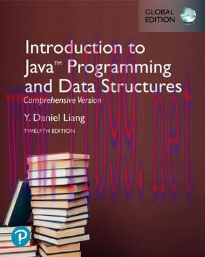 [SAIT-Ebook]Introduction to Java Programming and Data Structures, Comprehensive Version, Global Edition, 12th Edition